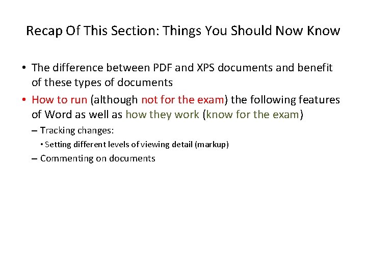 Recap Of This Section: Things You Should Now Know • The difference between PDF