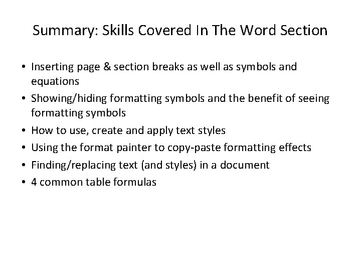 Summary: Skills Covered In The Word Section • Inserting page & section breaks as
