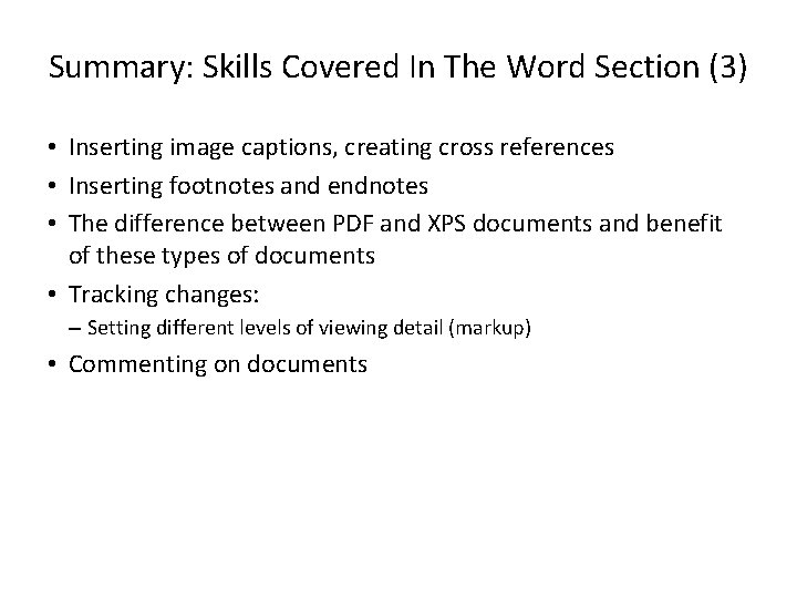 Summary: Skills Covered In The Word Section (3) • Inserting image captions, creating cross