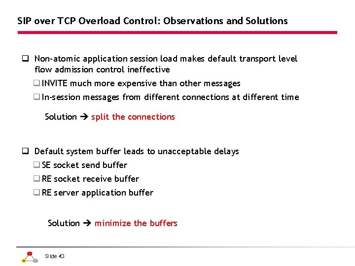 SIP over TCP Overload Control: Observations and Solutions q Non-atomic application session load makes