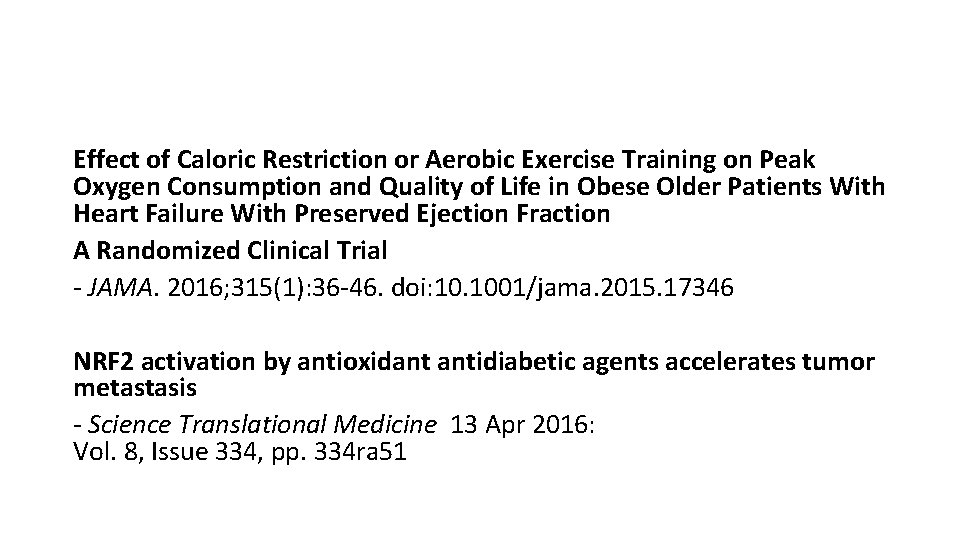 Effect of Caloric Restriction or Aerobic Exercise Training on Peak Oxygen Consumption and Quality