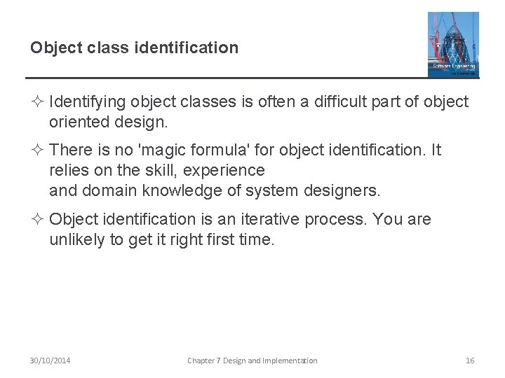 Object class identification ² Identifying object classes is often a difficult part of object Object class identification ² Identifying object classes is often a difficult part of object