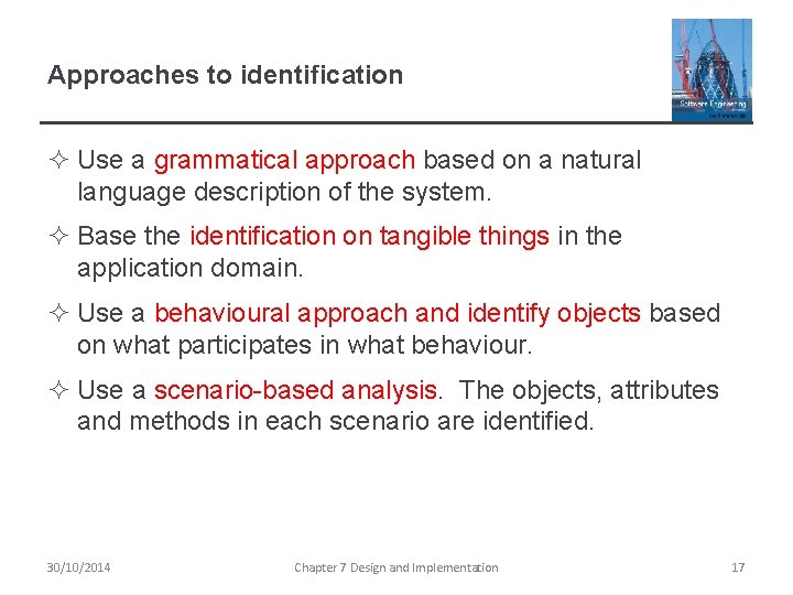 Approaches to identification ² Use a grammatical approach based on a natural language description Approaches to identification ² Use a grammatical approach based on a natural language description
