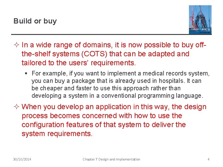 Build or buy ² In a wide range of domains, it is now possible Build or buy ² In a wide range of domains, it is now possible
