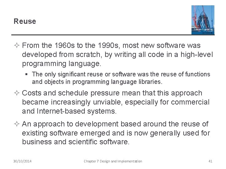 Reuse ² From the 1960 s to the 1990 s, most new software was Reuse ² From the 1960 s to the 1990 s, most new software was