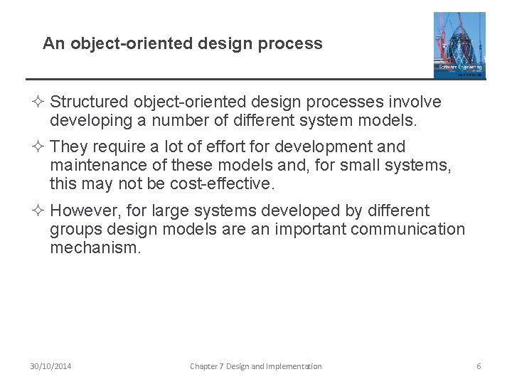 An object-oriented design process ² Structured object-oriented design processes involve developing a number of An object-oriented design process ² Structured object-oriented design processes involve developing a number of