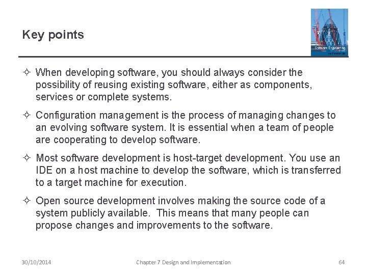 Key points ² When developing software, you should always consider the possibility of reusing Key points ² When developing software, you should always consider the possibility of reusing