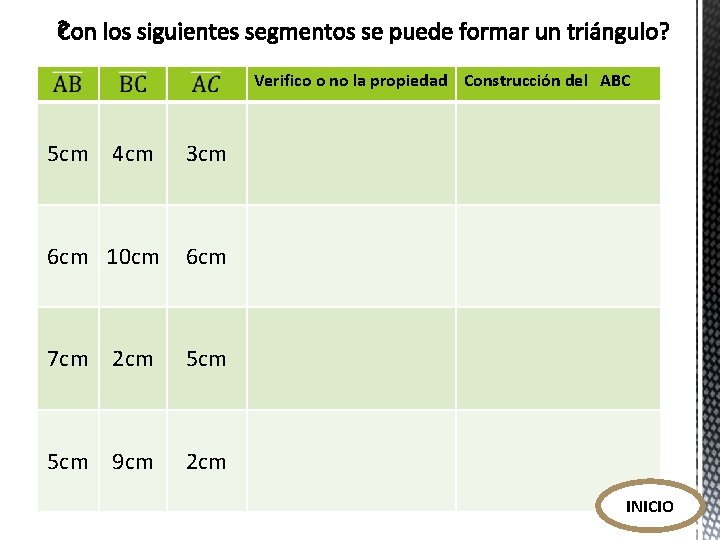 Verifico o no la propiedad Construcción del ABC 5 cm 4 cm 3 cm Verifico o no la propiedad Construcción del ABC 5 cm 4 cm 3 cm