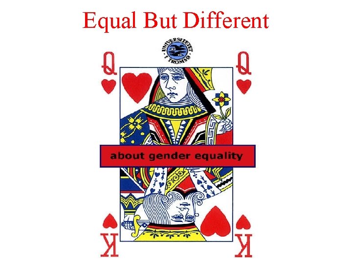 Equal But Different 