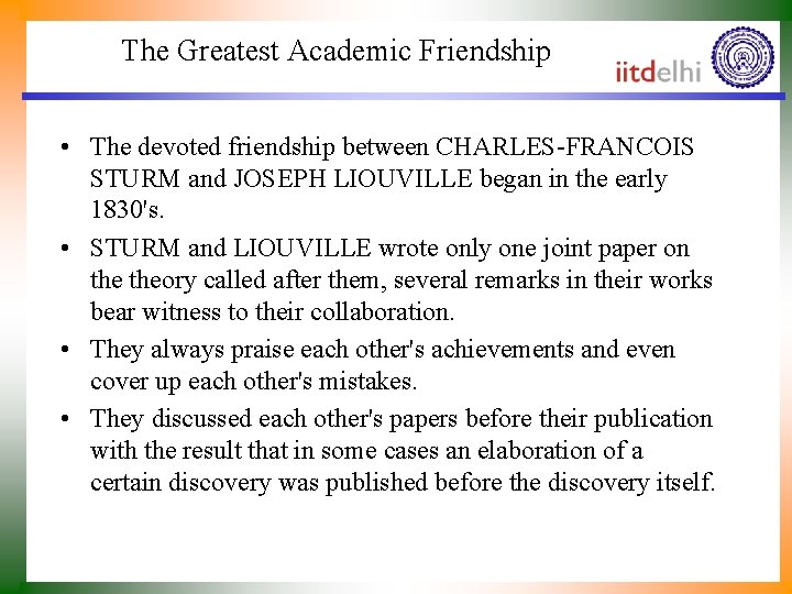 The Greatest Academic Friendship • The devoted friendship between CHARLES-FRANCOIS STURM and JOSEPH LIOUVILLE