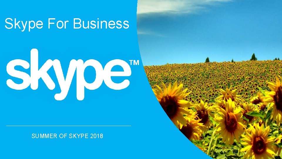 Skype For Business SUMMER OF SKYPE 2018 