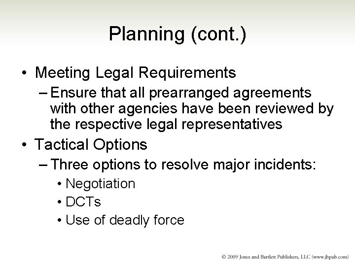 Planning (cont. ) • Meeting Legal Requirements – Ensure that all prearranged agreements with Planning (cont. ) • Meeting Legal Requirements – Ensure that all prearranged agreements with