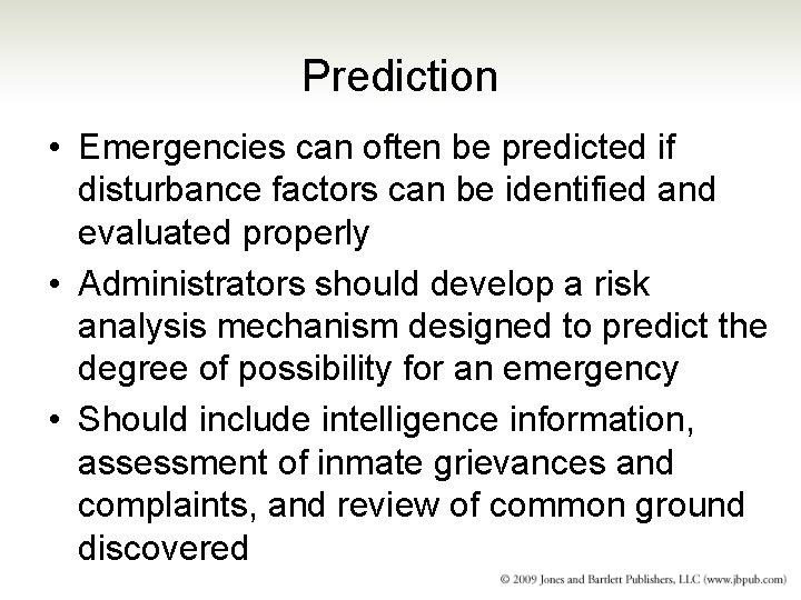 Prediction • Emergencies can often be predicted if disturbance factors can be identified and Prediction • Emergencies can often be predicted if disturbance factors can be identified and