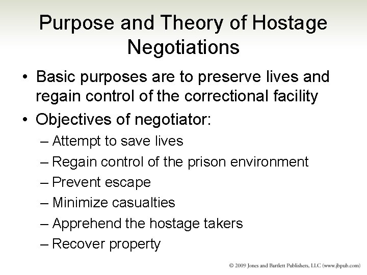 Purpose and Theory of Hostage Negotiations • Basic purposes are to preserve lives and Purpose and Theory of Hostage Negotiations • Basic purposes are to preserve lives and
