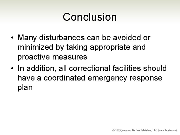 Conclusion • Many disturbances can be avoided or minimized by taking appropriate and proactive Conclusion • Many disturbances can be avoided or minimized by taking appropriate and proactive