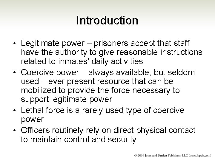 Introduction • Legitimate power – prisoners accept that staff have the authority to give Introduction • Legitimate power – prisoners accept that staff have the authority to give