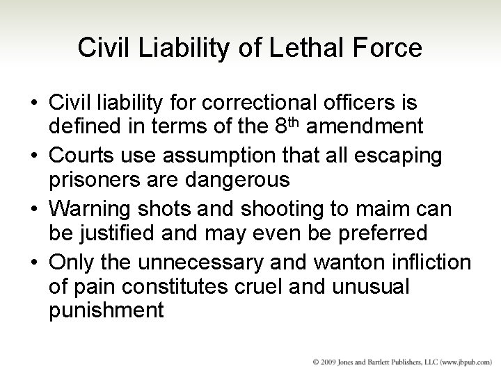 Civil Liability of Lethal Force • Civil liability for correctional officers is defined in Civil Liability of Lethal Force • Civil liability for correctional officers is defined in