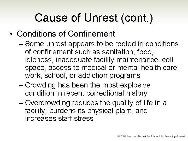Cause of Unrest (cont. ) • Conditions of Confinement – Some unrest appears to Cause of Unrest (cont. ) • Conditions of Confinement – Some unrest appears to