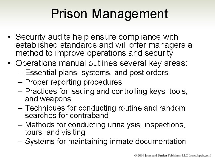 Prison Management • Security audits help ensure compliance with established standards and will offer Prison Management • Security audits help ensure compliance with established standards and will offer