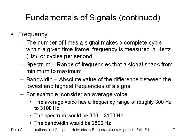Fundamentals of Signals (continued) • Frequency – The number of times a signal makes Fundamentals of Signals (continued) • Frequency – The number of times a signal makes