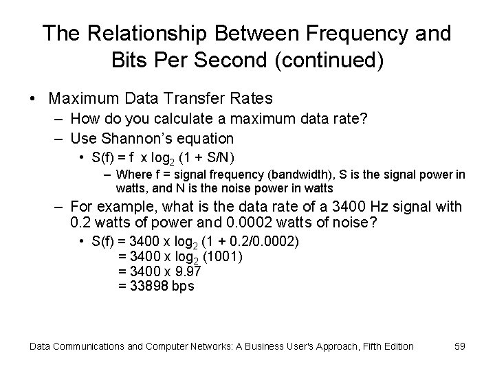 The Relationship Between Frequency and Bits Per Second (continued) • Maximum Data Transfer Rates The Relationship Between Frequency and Bits Per Second (continued) • Maximum Data Transfer Rates
