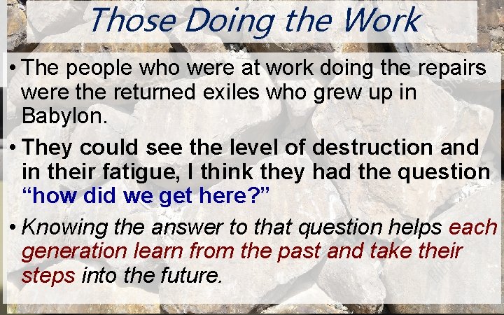 Those Doing the Work N O O • The people who were at work Those Doing the Work N O O • The people who were at work