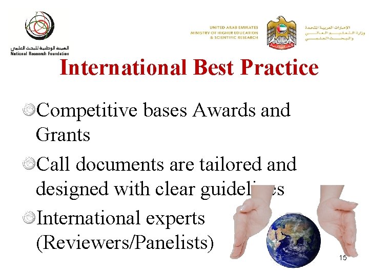 International Best Practice Competitive bases Awards and Grants Call documents are tailored and designed
