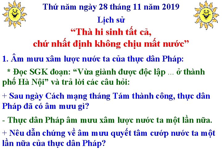 Thứ năm ngày 28 tháng 11 năm 2019 Lịch sử “Thà hi sinh tất