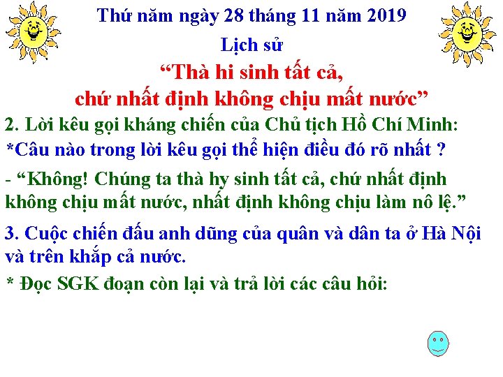 Thứ năm ngày 28 tháng 11 năm 2019 Lịch sử “Thà hi sinh tất