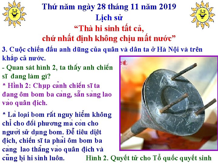 Thứ năm ngày 28 tháng 11 năm 2019 Lịch sử “Thà hi sinh tất