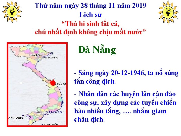 Thứ năm ngày 28 tháng 11 năm 2019 Lịch sử “Thà hi sinh tất