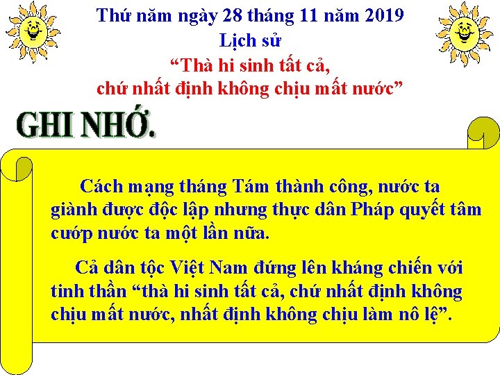 Thứ năm ngày 28 tháng 11 năm 2019 Lịch sử “Thà hi sinh tất