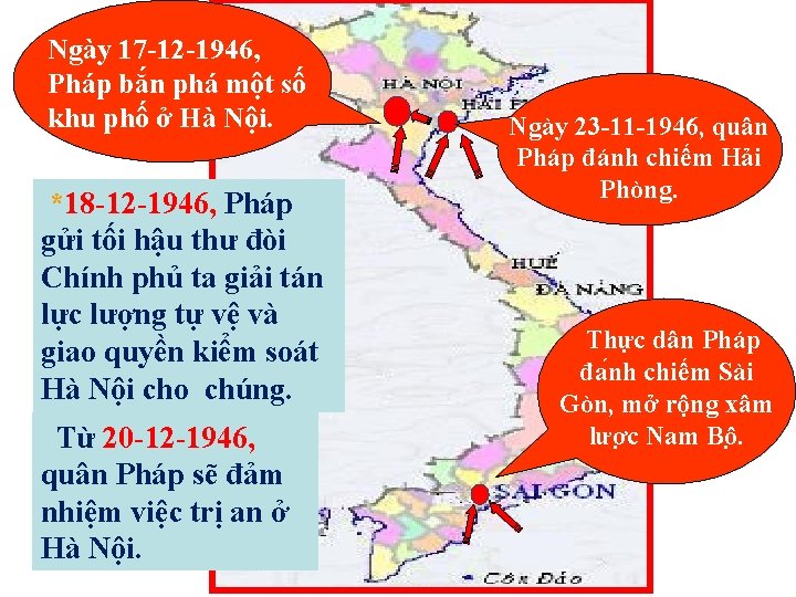 Ngày 17 -12 -1946, Pháp bắn phá một số khu phố ở Hà Nội.
