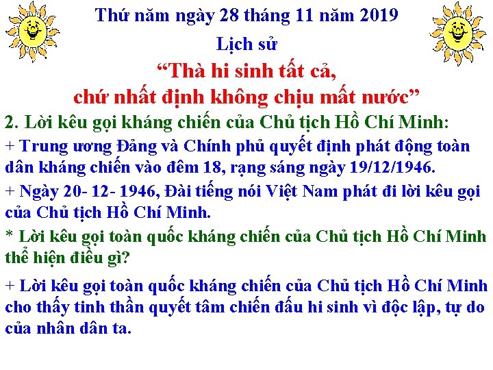 Thứ năm ngày 28 tháng 11 năm 2019 Lịch sử “Thà hi sinh tất