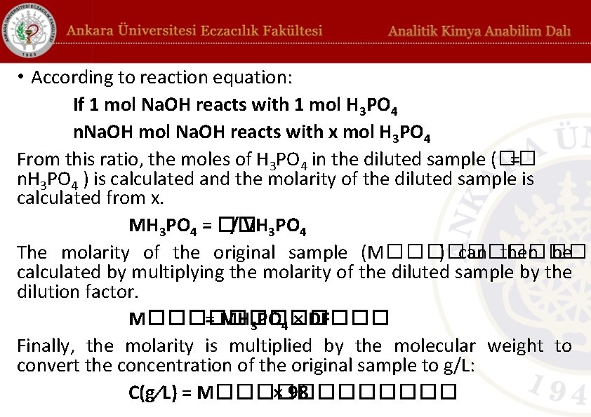  • According to reaction equation: If 1 mol Na. OH reacts with 1
