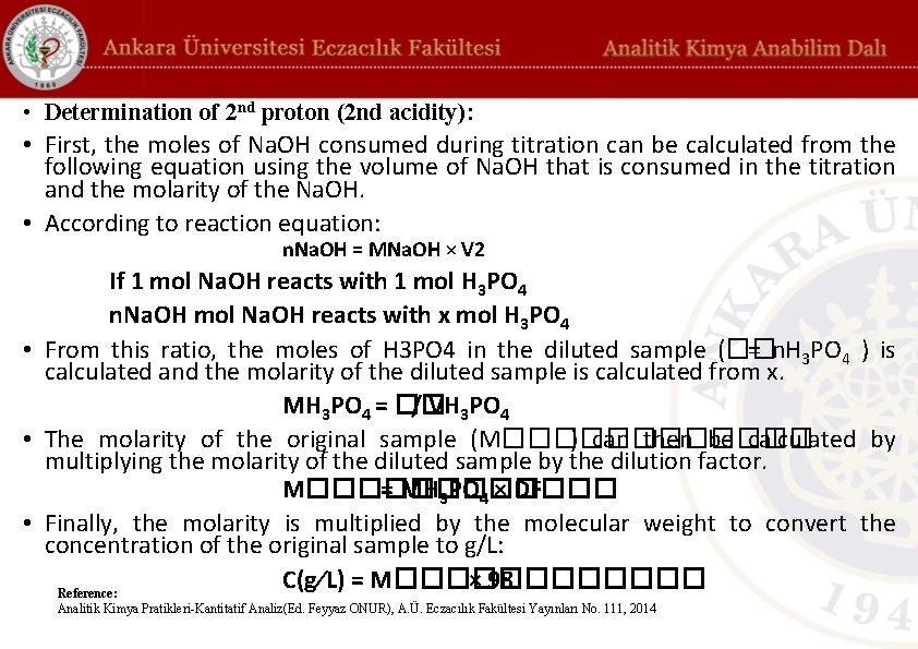  • Determination of 2 nd proton (2 nd acidity): • First, the moles