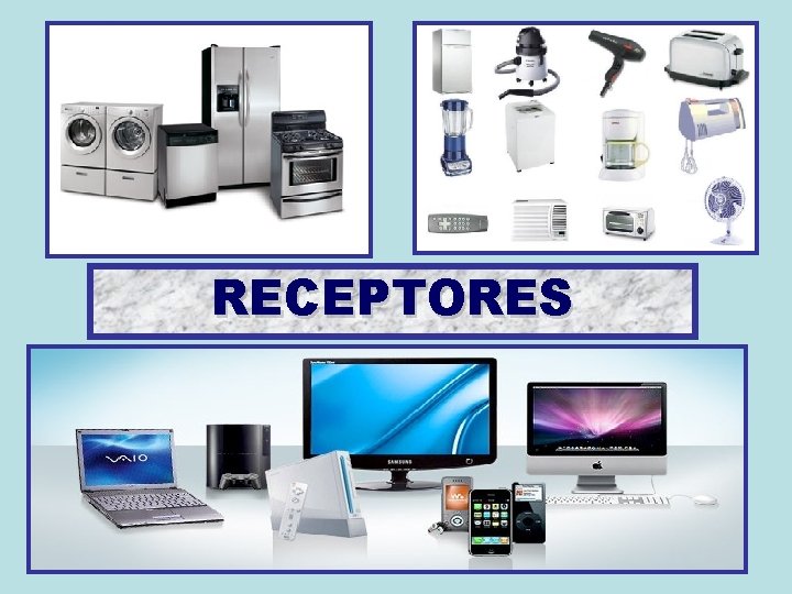 RECEPTORES RECEPTORES