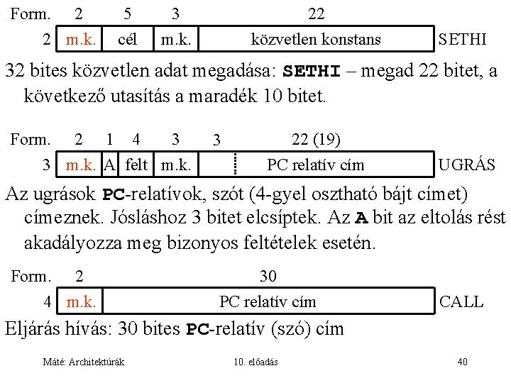 Form. 2 2 m. k. 5 cél 3 m. k. 22 közvetlen konstans SETHI