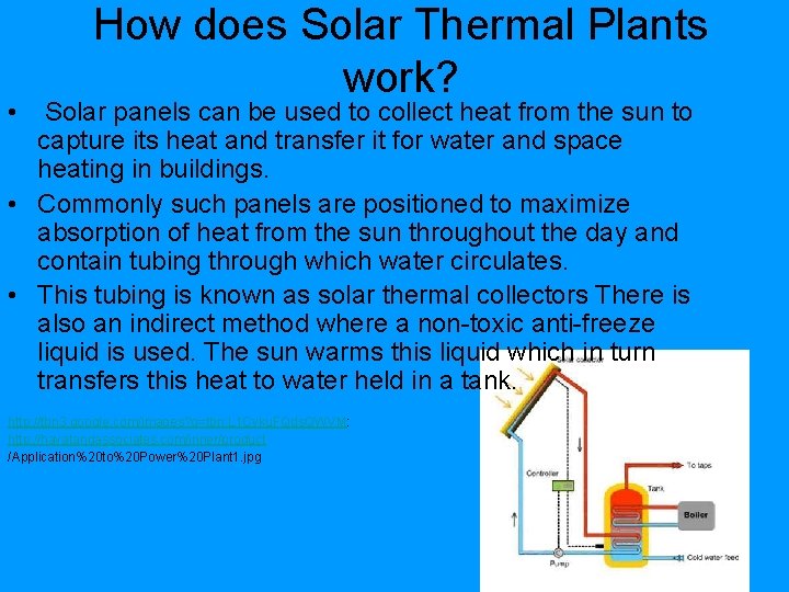 • How does Solar Thermal Plants work? Solar panels can be used to • How does Solar Thermal Plants work? Solar panels can be used to
