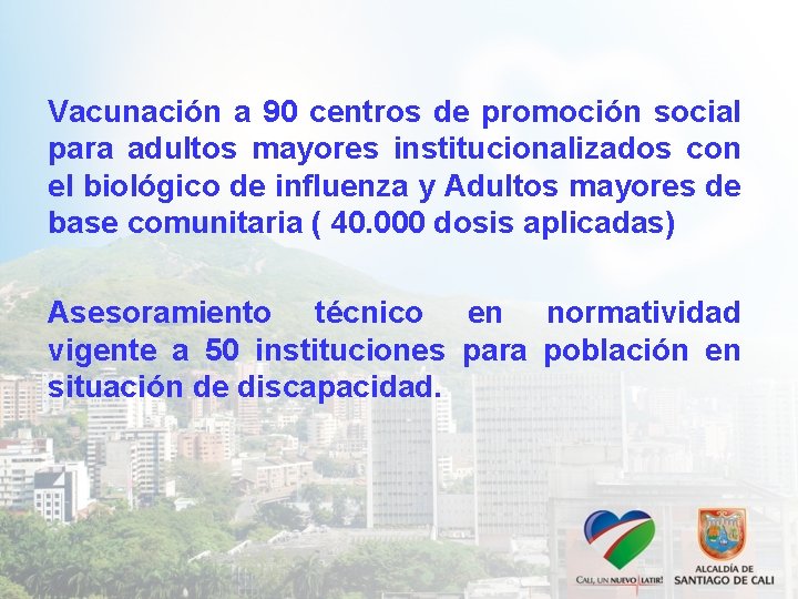 Vacunación a 90 centros de promoción social para adultos mayores institucionalizados con el biológico