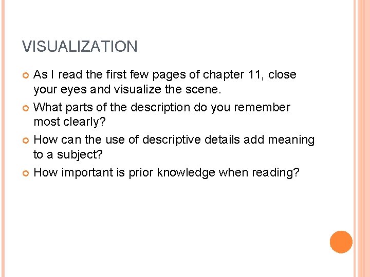 VISUALIZATION As I read the first few pages of chapter 11, close your eyes