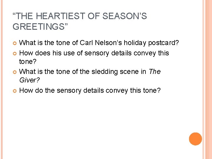 “THE HEARTIEST OF SEASON’S GREETINGS” What is the tone of Carl Nelson’s holiday postcard?