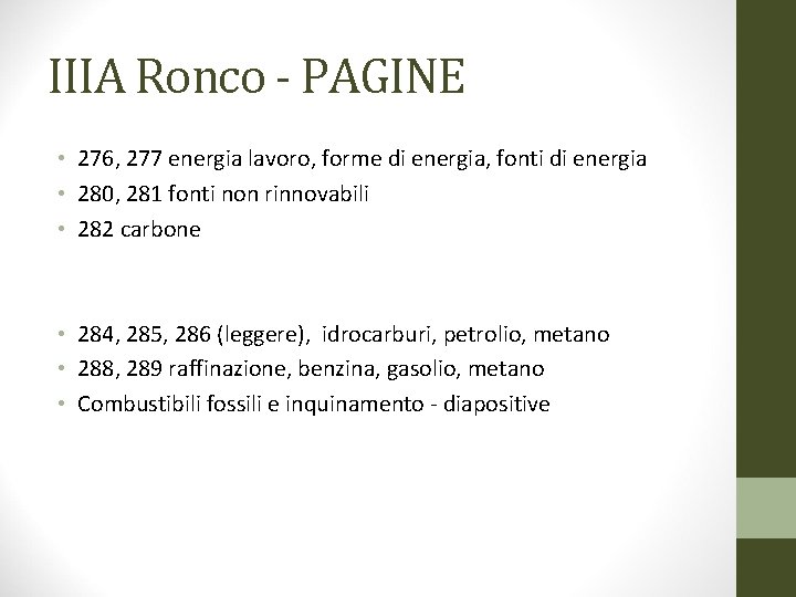 IIIA Ronco - PAGINE • 276, 277 energia lavoro, forme di energia, fonti di