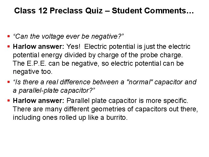 Class 12 Preclass Quiz – Student Comments… § “Can the voltage ever be negative? Class 12 Preclass Quiz – Student Comments… § “Can the voltage ever be negative?