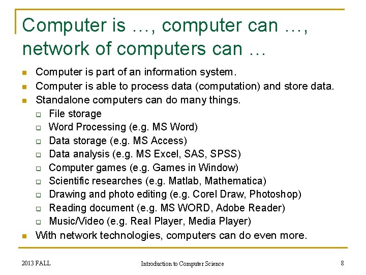 Computer is …, computer can …, network of computers can … n n Computer