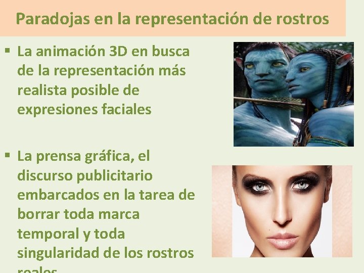 Paradojas en la representación de rostros § La animación 3 D en busca de