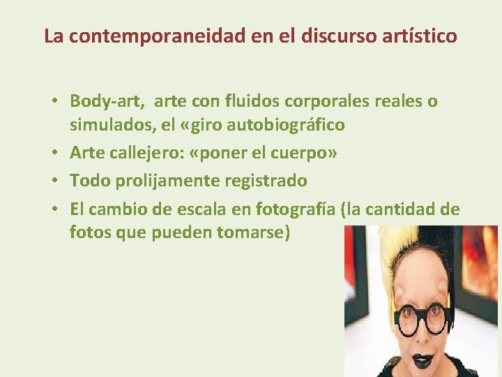 La contemporaneidad en el discurso artístico • Body-art, arte con fluidos corporales reales o