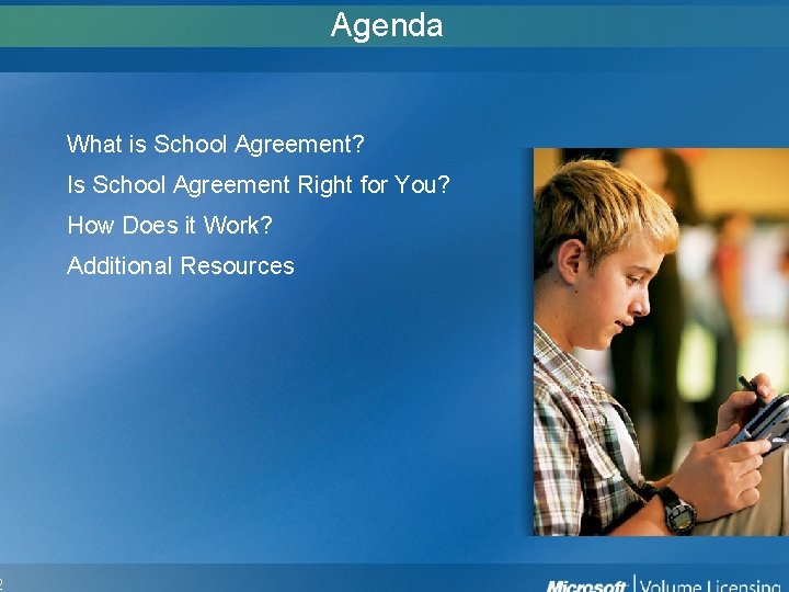 2 Agenda What is School Agreement? Is School Agreement Right for You? How Does 2 Agenda What is School Agreement? Is School Agreement Right for You? How Does