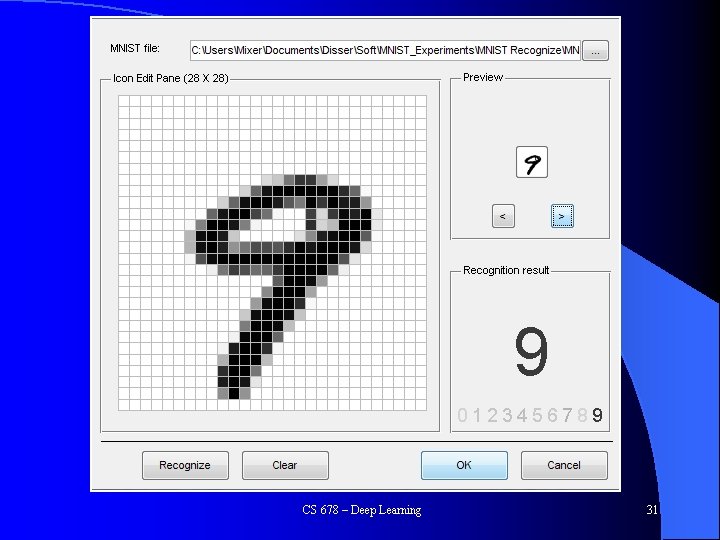 MNIST CS 678 – Deep Learning 31 