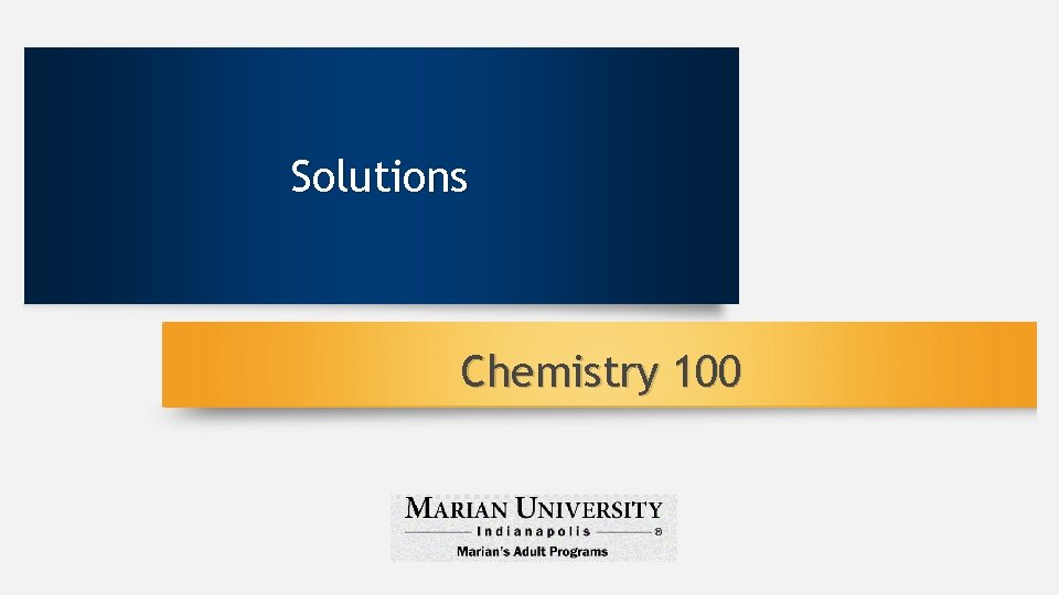 Solutions Chemistry 100 